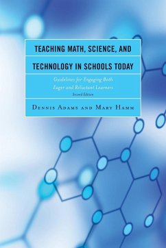 Teaching Math, Science, and Technology in Schools Today - Adams, Dennis; Hamm, Mary