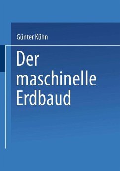 Der maschinelle Erdbau - Kühn, Günter