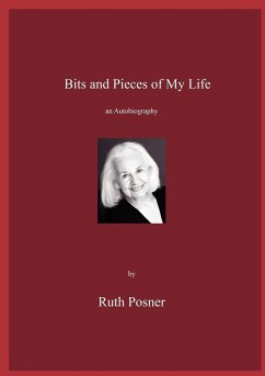 Bits and Pieces of My Life - Posner, Ruth