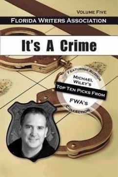 It's a Crime, Florida Writers Association- Volume Five - Association, Florida Writers