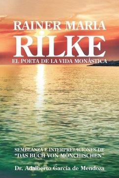 Rainer Maria Rilke - De Mendoza, Adalberto Garcia