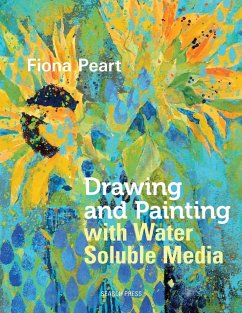 Drawing and Painting with Water Soluble Media - Peart, Fiona