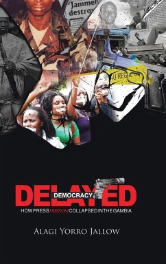 Delayed Democracy - Jallow, Alagi