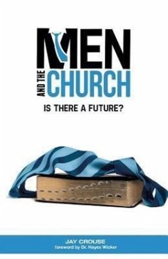 Men and the Church: Is There a Future? - Crouse, Jay