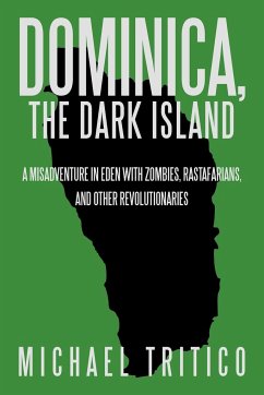 Dominica, the Dark Island - Tritico, Michael