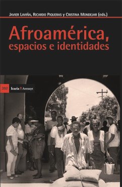 Afroamérica, espacios e identidades - Laviña, Javier; Piqueras Céspedes, Ricardo; Mondejar Hidrobó, Cristina