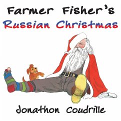 Farmer Fisher's Russian Christmas Farmer Fisher's Russian Christmas