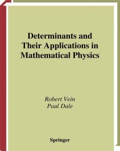 Determinants and Their Applications in Mathematical Physics - Vein, Robert;Dale, Paul