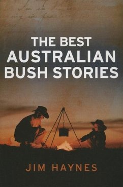 The Best Australian Bush Stories - Haynes, Jim