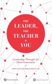 THE LEADER, THE TEACHER & YOU THE LEADER, THE TEACHER & YOU
