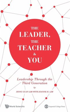 THE LEADER, THE TEACHER & YOU - Siong Guan Lim & Joanne Lim