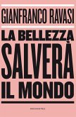 La bellezza salverà il mondo