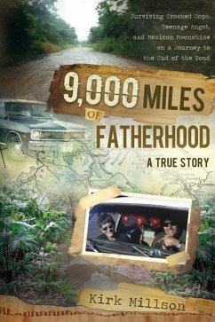 9,000 Miles of Fatherhood - Millson, Kirk