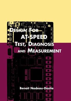 Design for AT-Speed Test, Diagnosis and Measurement