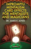 Impromptu Mentalism Card Effects for Mentalists and Magicians