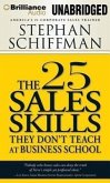 The 25 Sales Skills: They Don't Teach at Business School