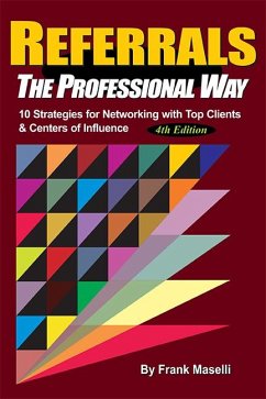 REFERRALS, The Professional Way - Maselli, Frank