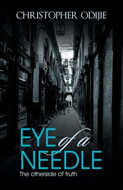 Eye of a Needle - Odijie, Christopher