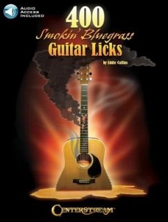 400 Smokin' Bluegrass Guitar Licks by Eddie Collins with Online Audio Access Included - Collins, Eddie