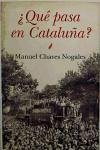 ¿Qué pasa en Cataluña? - Chaves Nogales, Manuel