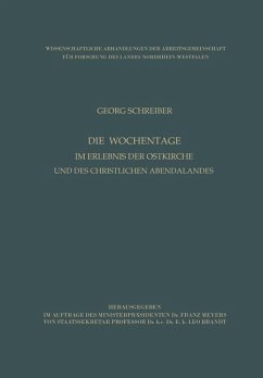 Die Wochentage im Erlebnis der Ostkirche und des christlichen Abendlandes - Schreiber, Georg