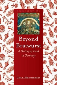 Beyond Bratwurst - Heinzelmann, Ursula