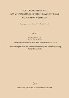 Untersuchungen über die Schnellverbrennung und Schnellvergasung fester Brennstoffe - Fuchs, Walter Maximilian