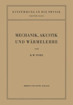 Einführung in die Mechanik, Akustik und Wärmelehre - Pohl, Robert Wichard