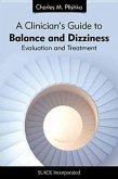 A Clinician's Guide to Balance and Dizziness: Evaluation and Treatment