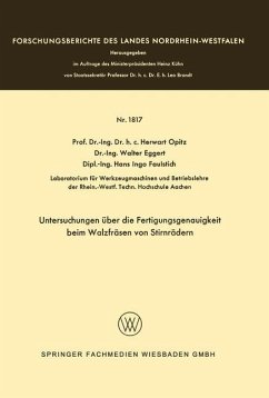 Untersuchungen über die Fertigungsgenauigkeit beim Walzfräsen von Stirnrädern - Opitz, Herwart