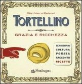 Tortellino. Grazia e ricchezza Tortellino. Grazia e ricchezza