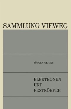 Elektronen und Festkörper - Geiger, Jürgen