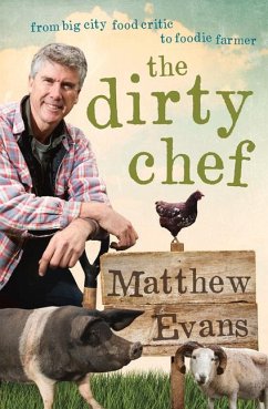 Dirty Chef - Evans, Matthew