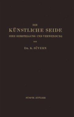 Die Künstliche Seide - Süvern, Karl;Frederking, H.