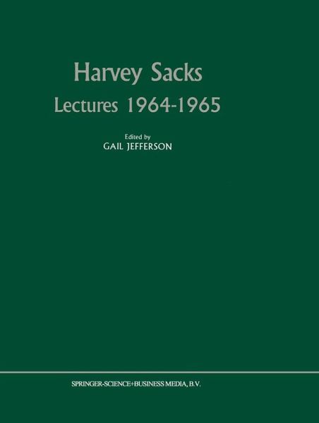 Harvey Sacks Lectures 1964-1965 Harvey Sacks Lectures 1964-1965
