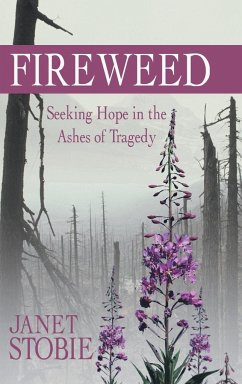 Fireweed - Stobie, Janet