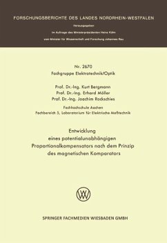 Entwicklung eines potentialunabhängigen Proportionalkompensators nach dem Prinzip des magnetischen Komparators - Bergmann, Kurt