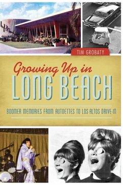 Growing Up in Long Beach - Grobaty, Tim