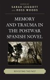 Memory and Trauma in the Postwar Spanish Novel