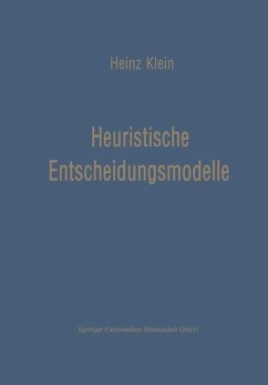 Heuristische Entscheidungsmodelle - Klein, Heinz-Karl