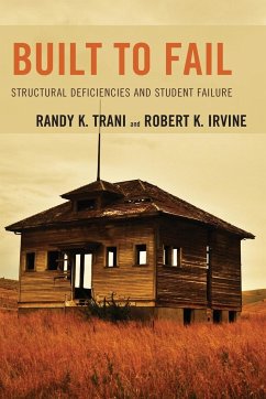 Built to Fail - Irvine, Robert K.; Trani, Randy K.