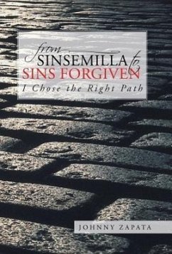 From Sinsemilla to Sins Forgiven - Zapata, Johnny