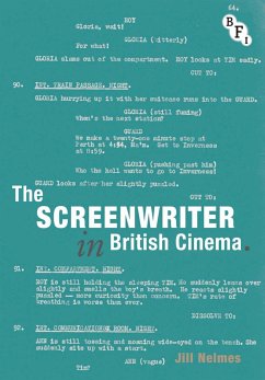 The Screenwriter in British Cinema - Nelmes, Jill