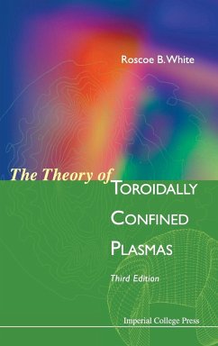 THEORY OF TOROIDALLY CONFINED PLASMAS, THE (THIRD EDITION)