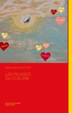 Les pensees du coeur© - Gonthier, Marie Rose