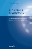 Projektives Bewusstsein