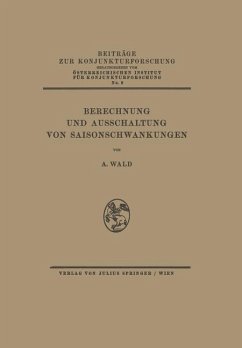 Berechnung und Ausschaltung von Saisonschwankungen - Wald, A.