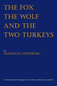 The Fox the Wolf & the Two Turkeys - Lindeburg, Franklin