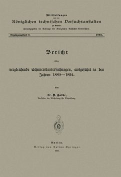 Berícht über vergleichende Schmieröluntersuchungen ausgeführt in den Jahren 1889¿1894 - Holde, D.