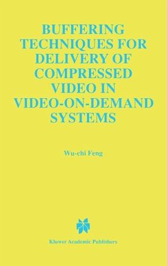 Buffering Techniques for Delivery of Compressed Video in Video-on-Demand Systems - Wu-Chi Feng